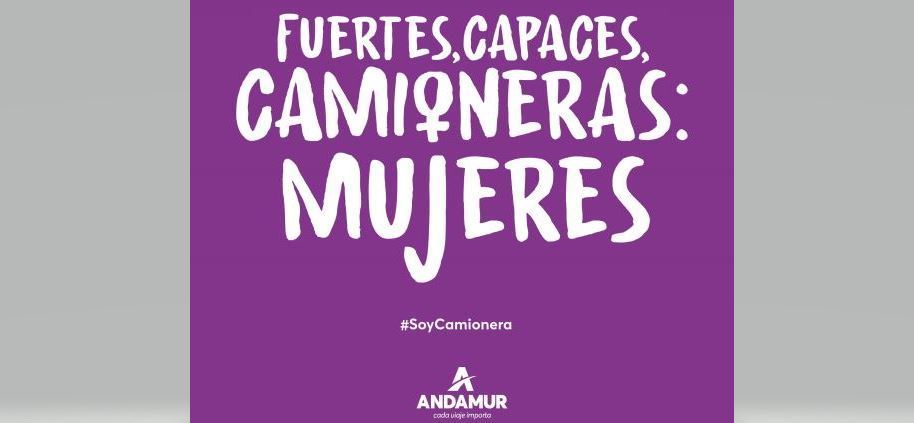 Andamur apuesta un año más por su campaña: ‘’Fuertes, Capaces, Camioneras: MUJERES’’ para dar visibilidad a las mujeres